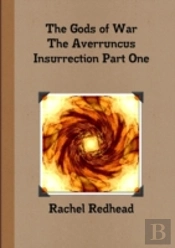 The Gods Of War - The Averruncus Insurrection Pt.1