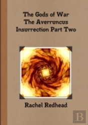 The Gods Of War - The Averruncus Insurrection Pt.2