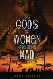 The Gods Of Women Have Gone Mad