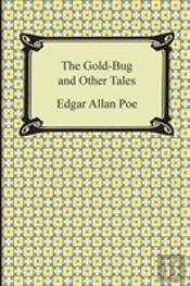 The Gold-Bug And Other Tales