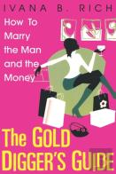 The Gold Diggers Guide