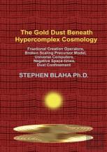 The Gold Dust Beneath Hypercomplex Cosmology