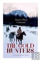 The Gold Hunters (A Western Mystery Classic)
