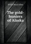 The Gold-Hunters Of Alaska