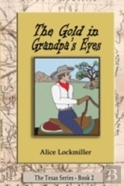 The Gold In Grandpa'S Eyes