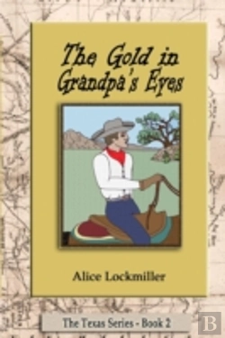 Bertrand.pt - The Gold In Grandpa'S Eyes