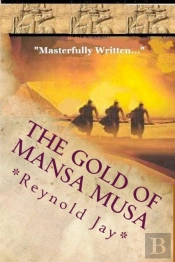 The Gold Of Mansa Musa