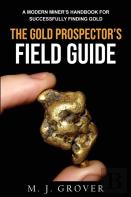 The Gold Prospector'S Field Guide