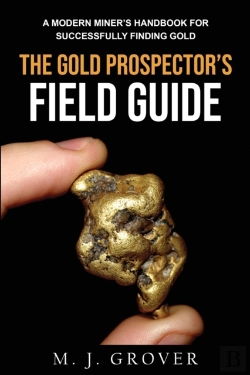 Bertrand.pt - The Gold Prospector'S Field Guide