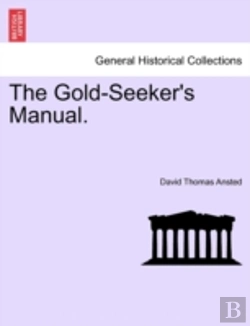 Bertrand.pt - The Gold-Seeker'S Manual.