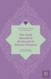 The Gold Standard Anchored In Islamic Finance