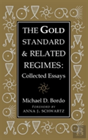 The Gold Standard And Related Regimes