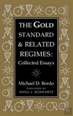 Bertrand.pt - The Gold Standard And Related Regimes