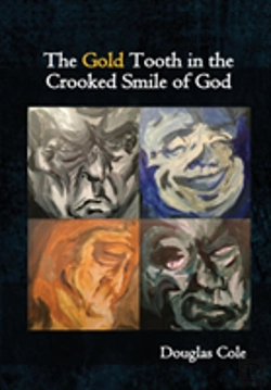 Bertrand.pt - The Gold Tooth In The Crooked Smile Of God