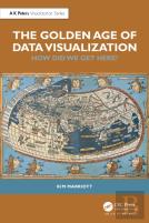 The Golden Age Of Data Visualization