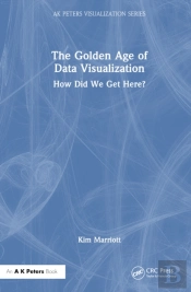 The Golden Age Of Data Visualization