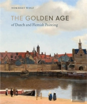 The Golden Age Of Dutch And Flemish Painting