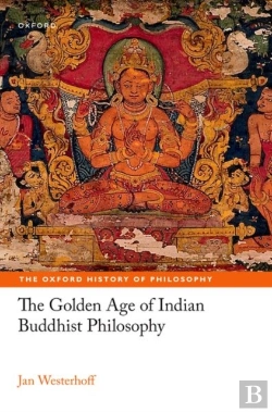 Bertrand.pt - The Golden Age Of Indian Buddhist Philosophy