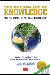 The Golden Age Of Knowledge:  Of The Dim