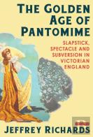 The Golden Age Of Pantomime
