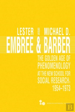 Bertrand.pt - The Golden Age Of Phenomenology At The New School For Social Research, 1954–1973