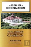 The Golden Age Of Southern Cameroons