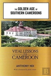 The Golden Age Of Southern Cameroons