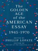 The Golden Age Of The American Essay