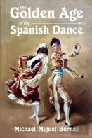The Golden Age Of The Spanish Dance