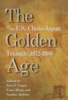 The Golden Age Of The Us-China-Japan Triangle 1972-1989