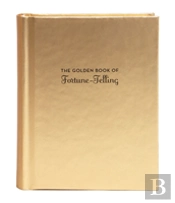 The Golden Book Of Fortune-Telling