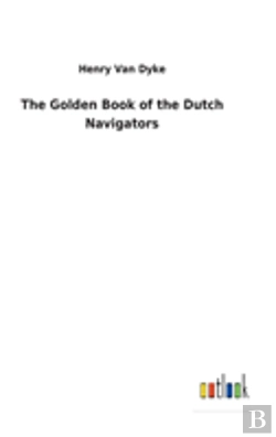 Bertrand.pt - The Golden Book Of The Dutch Navigators