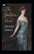 The Golden Bowl Annotated