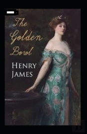 The Golden Bowl Annotated