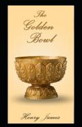 The Golden Bowl Annotated