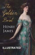 The Golden Bowl Illustrated