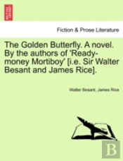 The Golden Butterfly. A Novel. By The Au