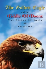 The Golden Eagle And The Fiddle Of Doom