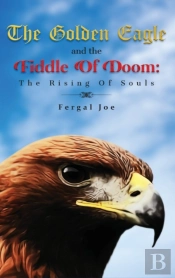 The Golden Eagle And The Fiddle Of Doom