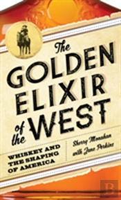 The Golden Elixir Of The West