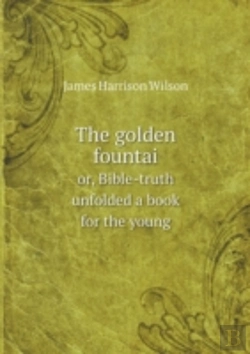 Bertrand.pt - The Golden Fountai Or, Bible-Truth Unfolded A Book For The Young