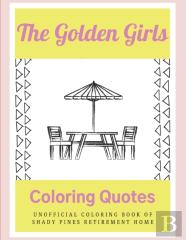 The Golden Girls Coloring Quotes