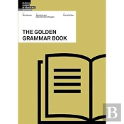 The Golden Grammar Book ; Cefr Compatible (4e Édition)