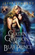 The Golden Gryphon And The Bear Prince