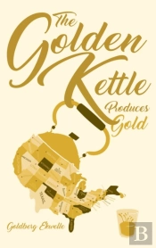 The Golden Kettle Produces Gold