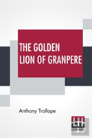The Golden Lion Of Granpere