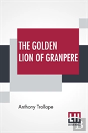 The Golden Lion Of Granpere