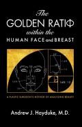 The Golden Ratio Within The Human Face And Breast