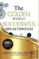 The Golden Rules Of A Successful Breakthrough