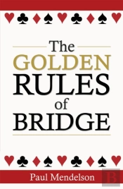 The Golden Rules Of Bridge